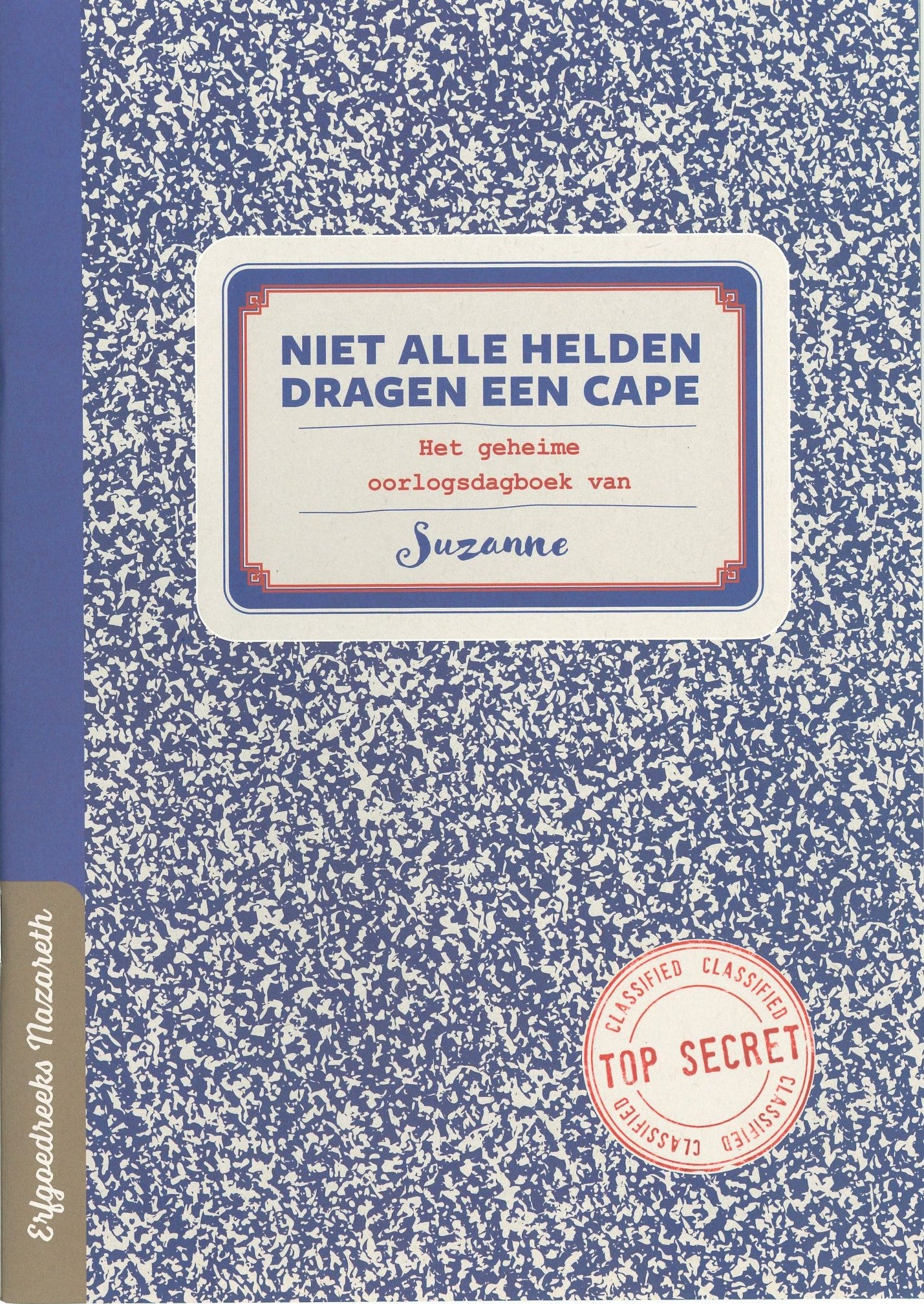 Niet alle helden dragen een cape