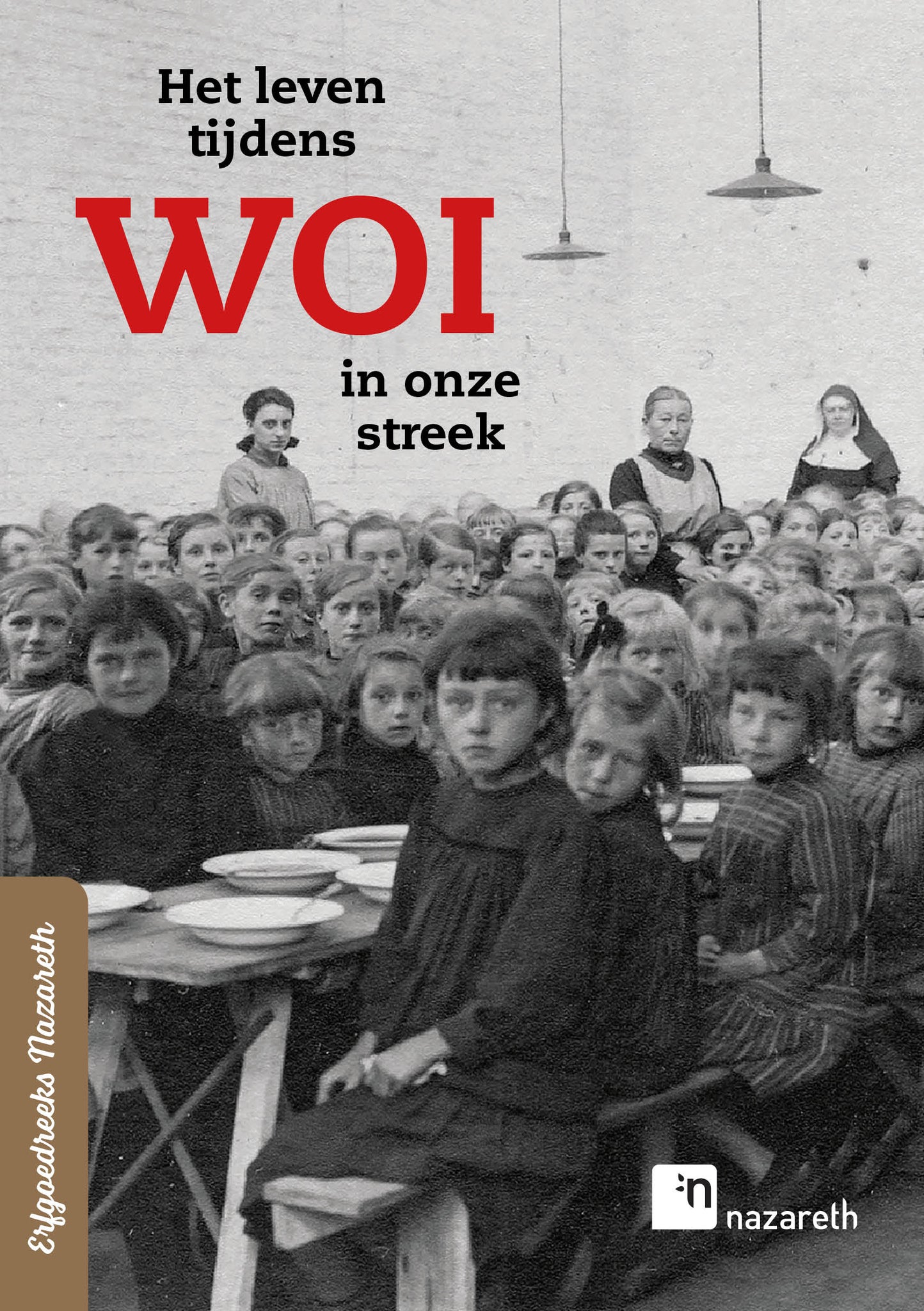 Leven tijdens WOI in onze streek