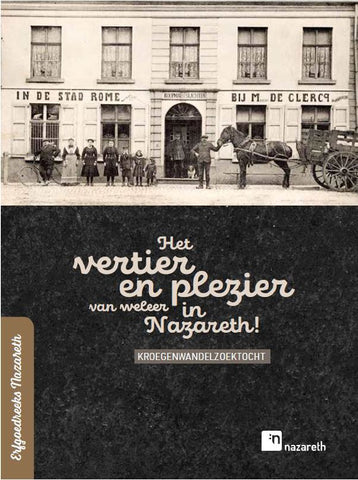 Het vertier en plezier van weleer in Nazareth